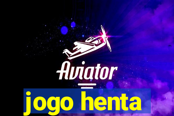 jogo henta